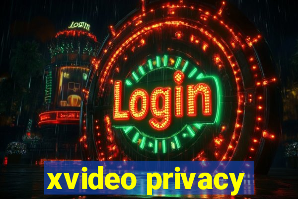 xvideo privacy